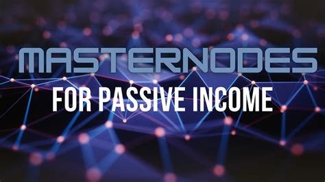 Best Masternodes For Passive Income 2024 .